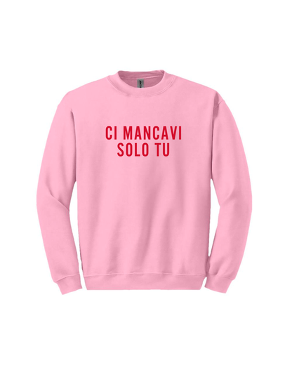 FELPA Ci mancavi solo tu