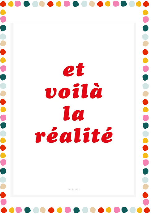 Stampa da appendere - et voilà la réalité